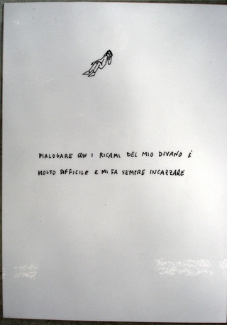 Collezione 1995 - 1999, Gabriele Picco
Dialogare con i ricami del mio divano è molto difficile e mi fa sempre incazzare, 1998
biro nera su carta, plastificata
21 × 30 cm